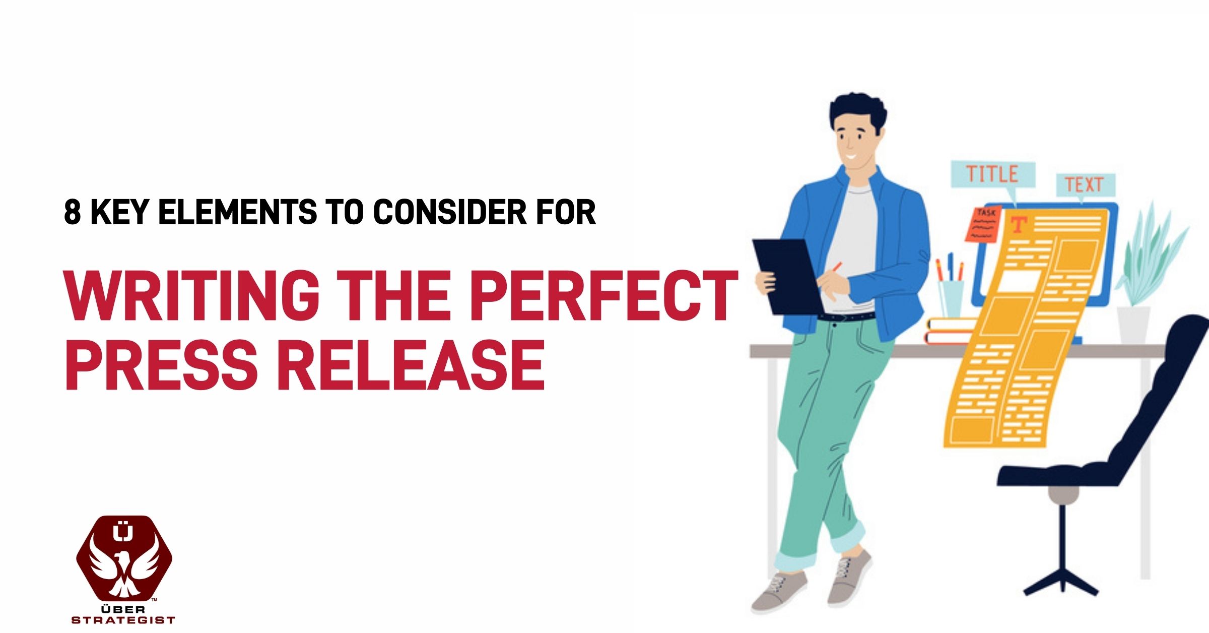writing the perfect press release - uberstrategist
