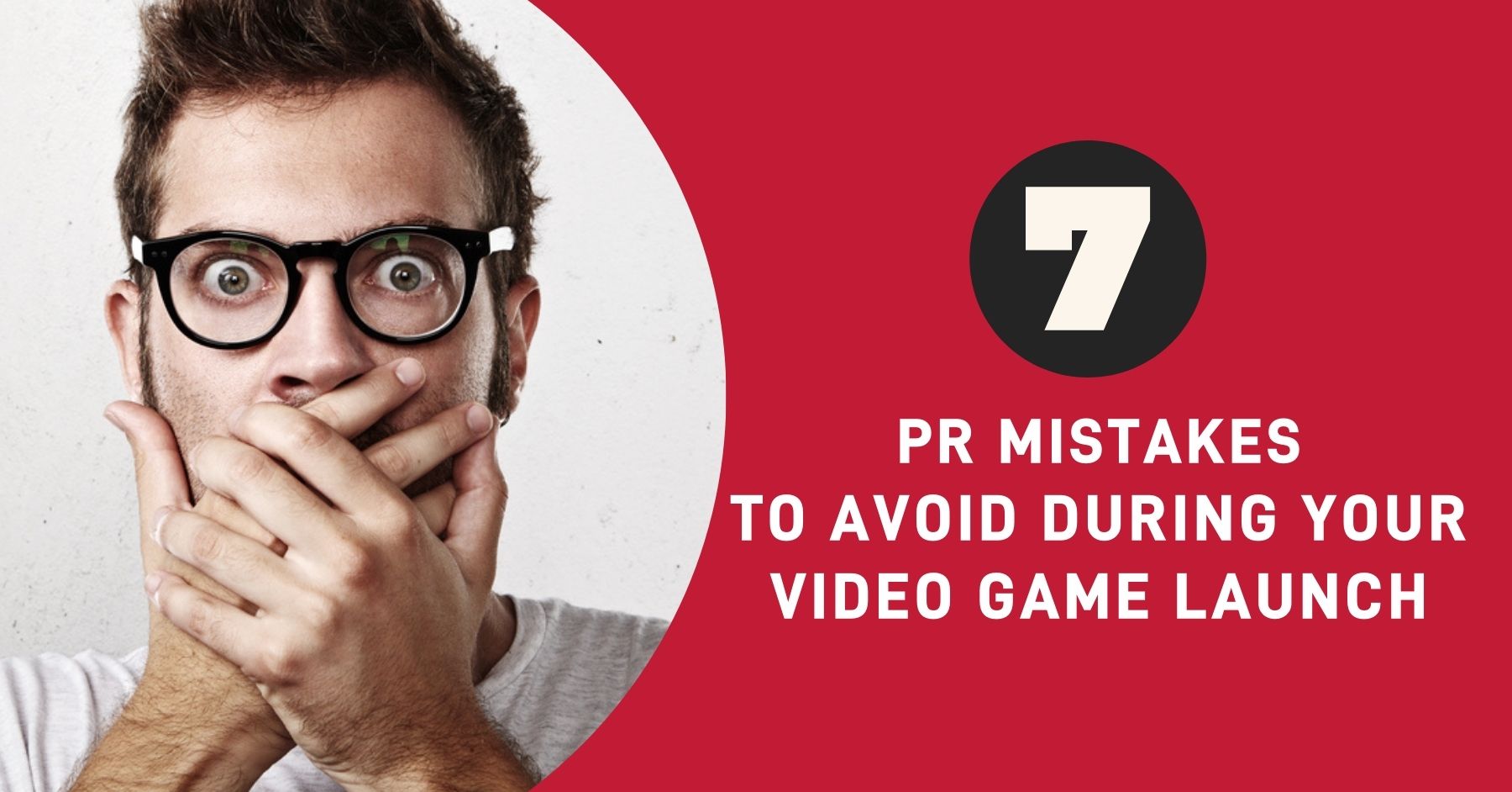 7 PR Mistakes to Avoid During Your Video Game Launch - Uberstrategist